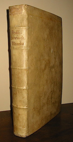 Feliciano Bussi Istoria della città  di Viterbo... 1742 in Roma Nella Stamperia del Bernabò